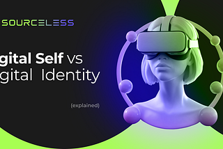 Digital Self vs Digital Identity (Explained)