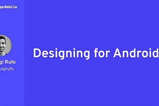 Designing for Android