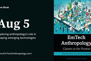 EmTech Anthropology: Careers at the Frontier out 8/5/24