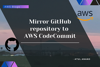 Mirror GitHub repository to AWS CodeCommit using GitHub Actions