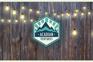 🚀 Announcing Acadian Ventures Fund I 🚀