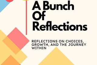 A Bunch Of Reflections — Invites Reviews