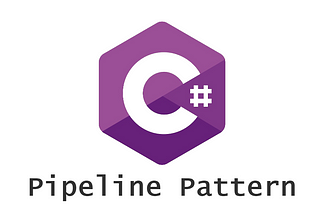 Pipeline Pattern in .NET Core: Building Modular and Flexible Workflows