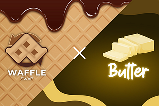 Waffle Swap: Adding Some Butter to your Waffles!