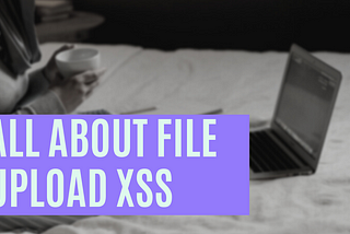 All about File upload XSS