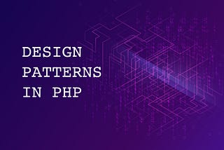 Designing PHP Applications Like a Pro: Leveraging the Power of Design Patterns for Optimal Code