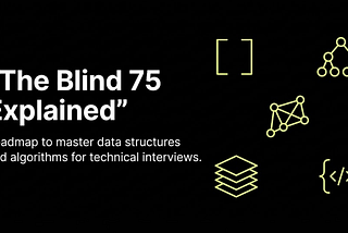 The complete Blind 75 List guide: Master data structures and algorithms for technical interviews