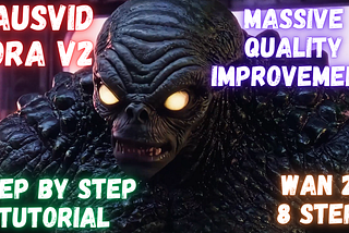 CausVid LoRA V2 of Wan 2.1 Brings Massive Quality Improvements, Better Colors and Saturation