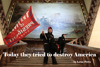 Today they tried to destroy America