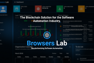 Browsers Lab — Revolutionizing Software Automation