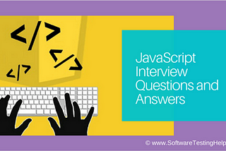 Learn  Javascript Interview Question & Answer With Some Easy Description
