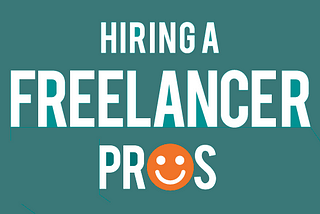 Advantages of hiring a freelancer for projects