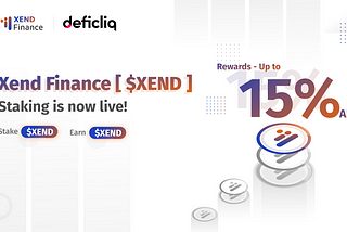 XEND FINANCE LAUNCHES STAKING PROGRAM WITH DEFICLIQ