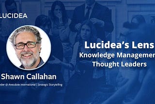 Knowledge Management Thought Leader 67: Shawn Callahan