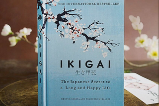 Ikigai: The Japanese secret to a long and happy life