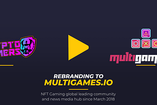 Crypto Gamers Rebranding To MultiGames.io