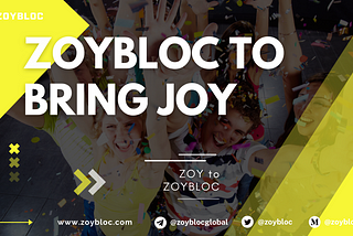 ZOYBLOC to Bring Joy