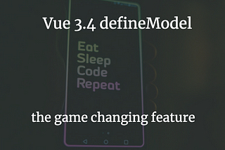Vue 3.4 defineModel — Vue 3: two way binding with defineModel!