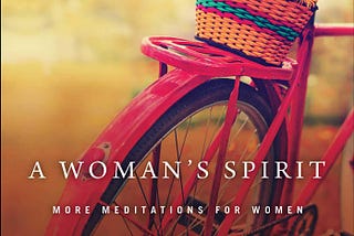 [READ]-A Woman’s Spirit: More Meditations for Women (Hazelden Meditations)