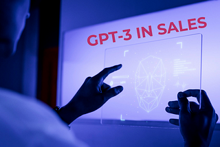 How can the Sales Industry Leverage GPT-3?