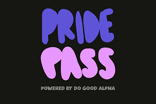 PridePass powered by DoGoodAlpha