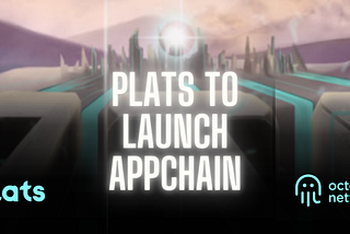 Plats Network to Launch an Appchain