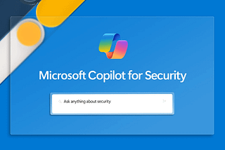 Microsoft Security Copilot — Your First Security AI with Pay-As-You-Go Model