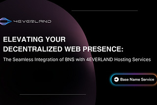 Elevating Your Decentralized Web Presence: The Seamless Integration of Base Name Service with…