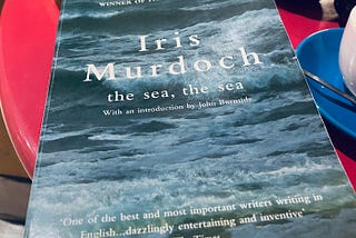 Lost at sea on a sinking ship. Reading Iris Murdoch’s The Sea, The Sea