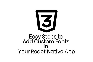 How to Add Custom Fonts in React Native