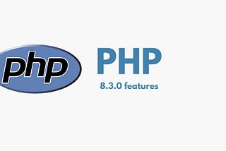 Exploring the New Features and Enhancements in PHP 8.3: