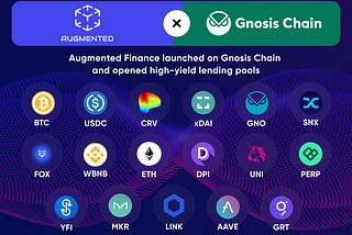 Augmented Finance on Gnosis Chain is Live!