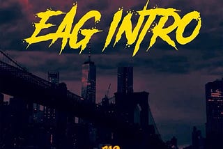 Eag Intro (feat. L.Smith, Moe Money The Goat & Pluto)[Official Audio]