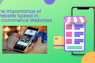 The Importance of Website Speed in E-commerce Websites