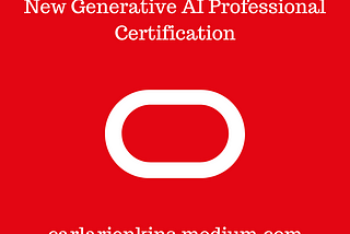 Oracle Cloud Debuts New Generative AI Professional Certification