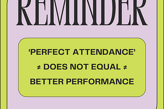 The Myth of Perfect Attendance: Finding Balance in Work and Life