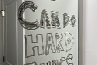 You Can Do Hard Things