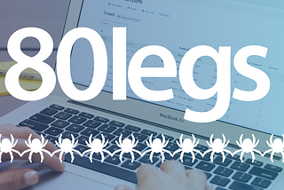 80legs Launches A Newly Redesigned User Portal