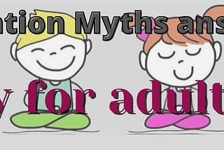 Meditation Myths Answered [Myth 25]