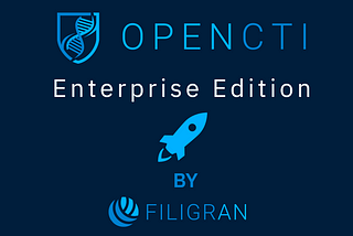 Progressive rollout of the OpenCTI Enterprise Edition: why, what and how?