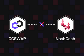 NashCash.finance and CCSwap Form Strategic Partnership