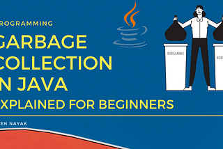 Garbage Collection in Java