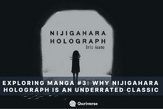 Exploring Manga #3 | Why Nijigahara Holograph is an underrated classic
