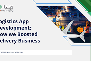 Logistics App Development and Supply Chain Software Solutions