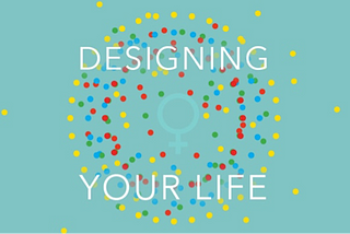 Book Notes — Designing Your Life