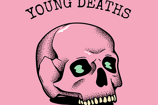 YOUNG DEATHS