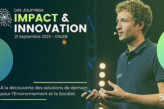 Les Journées Impact & Innovation — 22/23 septembre 2022