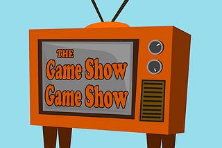 cartoon television set with rabbit ears that says ‘the Game Show Game Show’