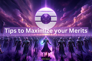 Maximizing Merits: Tips for “The Road to The Order” Campaign