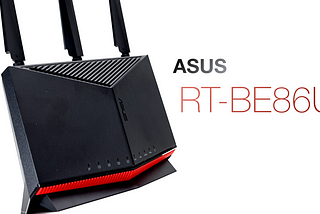 WiFi 7 和 10GbE 現在萬元有找？！ASUS RT-BE86U